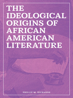 cover image of The Ideological Origins of African American Literature